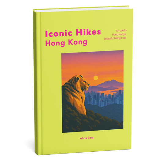 Iconic Hikes Hong Kong: Hardcover Book